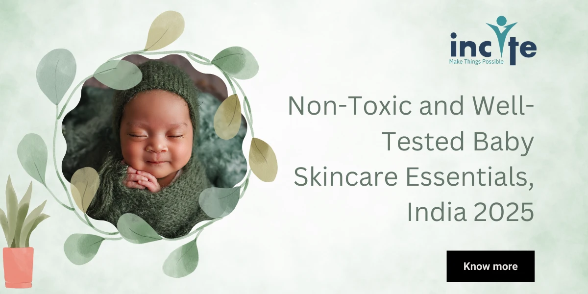 Non-Toxic and Well-Tested Baby Skincare Essentials, India 2025