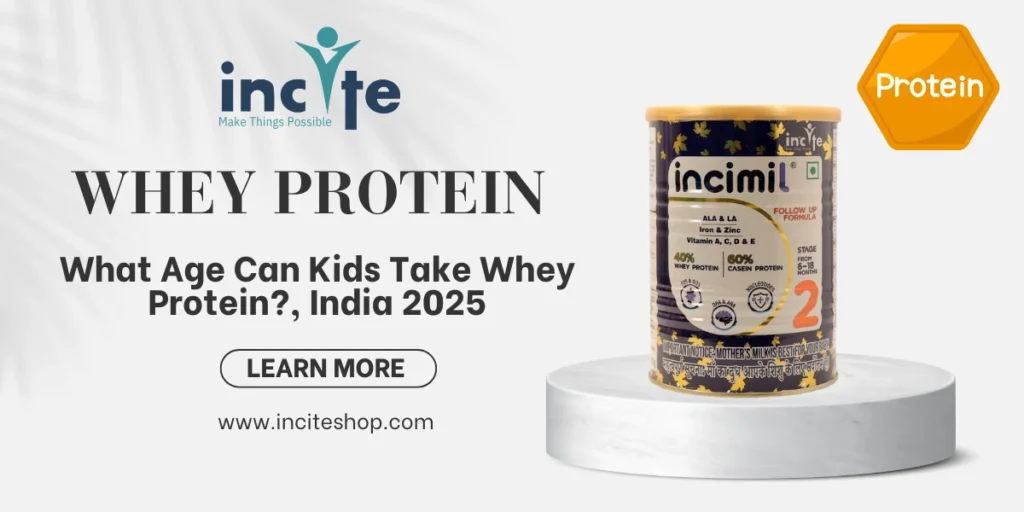 What Age Can Kids Take Whey Protein?, India June 2025
