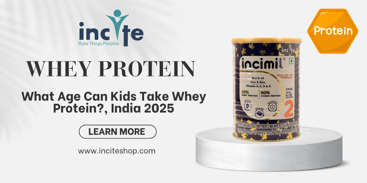 What Age Can Kids Take Whey Protein?, India June 2025