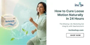 How to Cure Loose Motion Naturally in 24 Hours, India March 2026