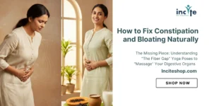 How to Fix Constipation and Bloating Naturally, India March 2026