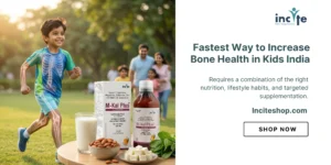 Fastest Way to Increase Bone Health in Kids India
